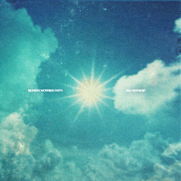 Monday Morning Faith - EP album cover