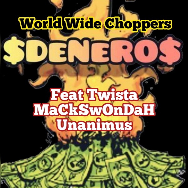 Worlwide Choppers (feat. TwistA, Macks Wondah & Unanimous) - Single album cover