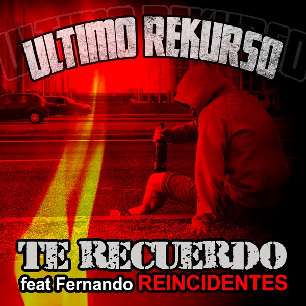 Te Recuerdo (feat. Reincidentes) - Single album cover