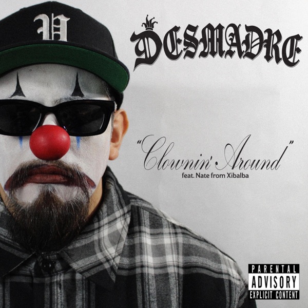 Clownin' Around (feat. Xibalba) - Single album cover
