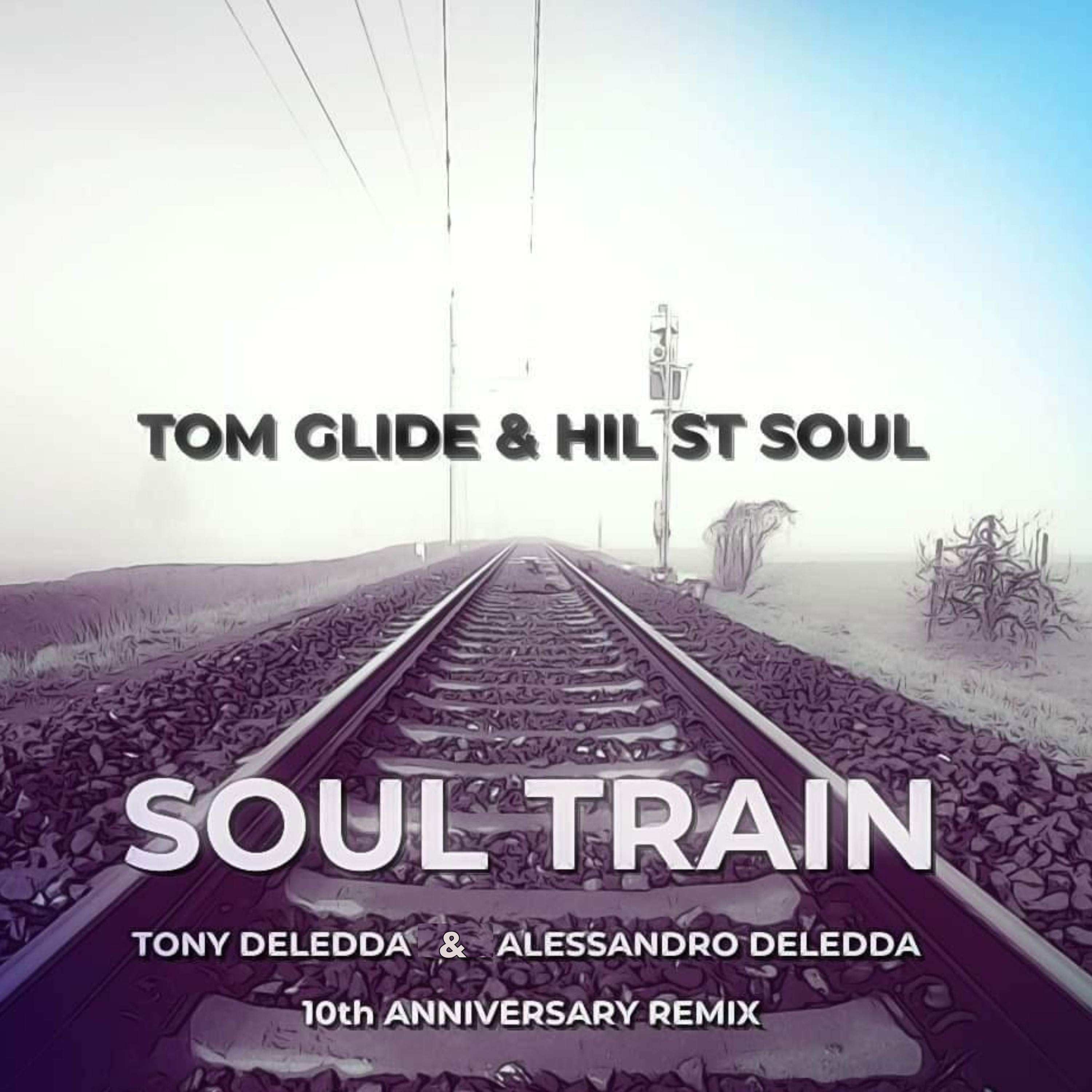 Soul Train (Tony Deledda & Alessandro Deledda 10th Anniversary Remix) - Single album cover