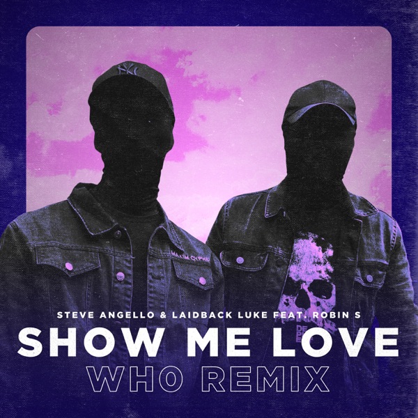 Show Me Love (Wh0 Remix) [feat. Robin S.] - Single album cover