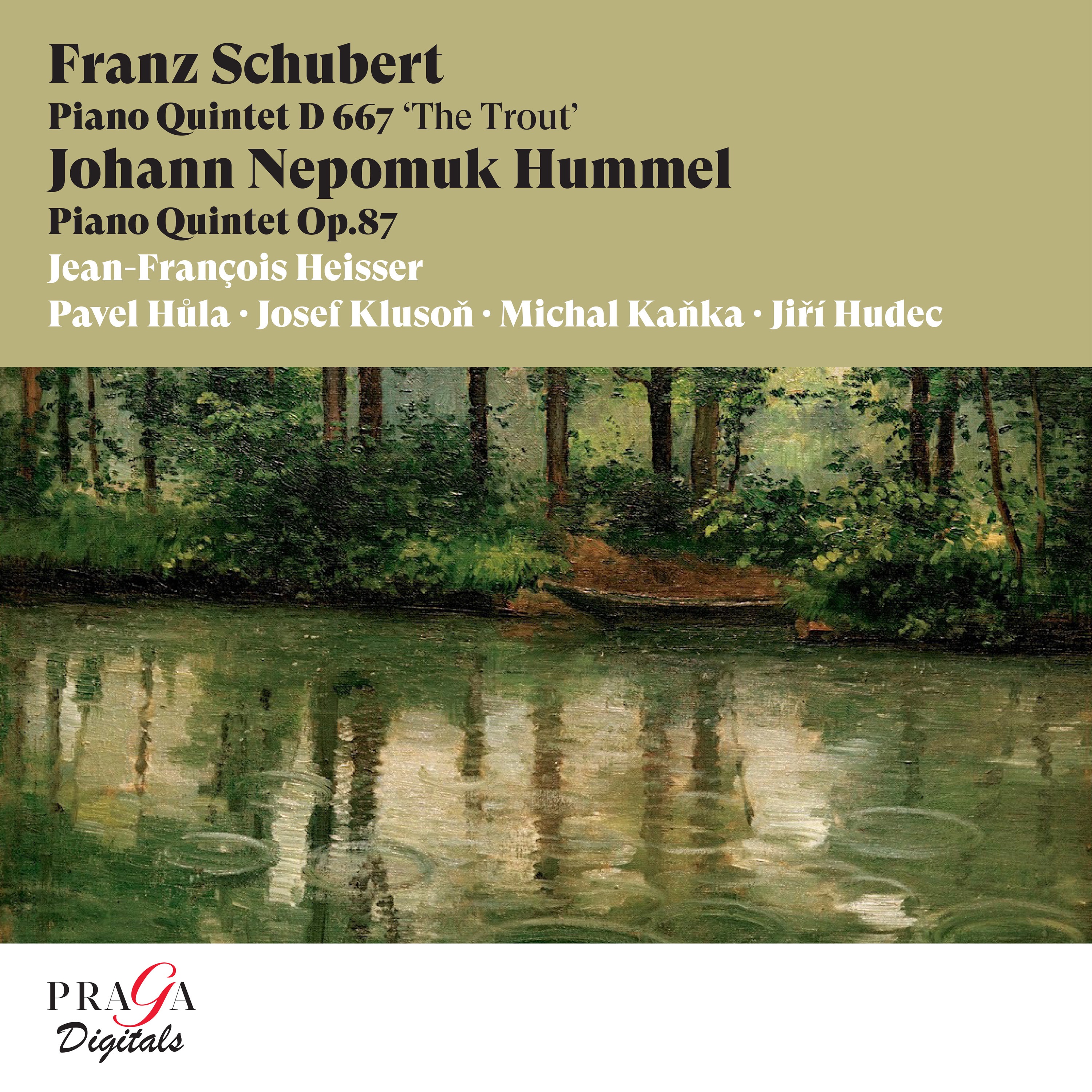 Franz Schubert: Piano Quintet "The Trout" - Johann Nepomuk Hummel: Piano Quintet album cover