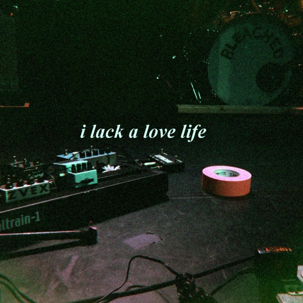 I Lack a Love Life - Single album cover