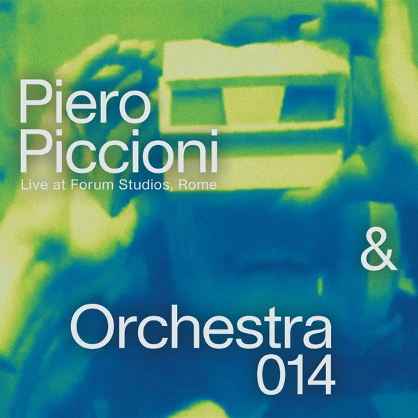 Piero Piccioni & Orchestra 014 (Live at Forum Studios, Rome, 2021) album cover