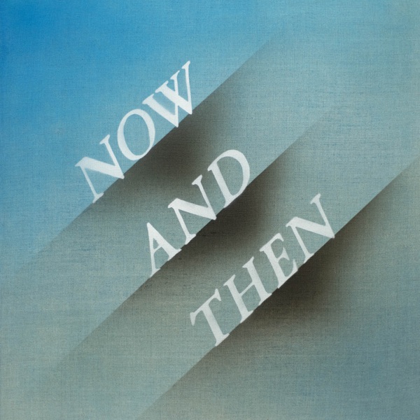 Now And Then - Single album cover