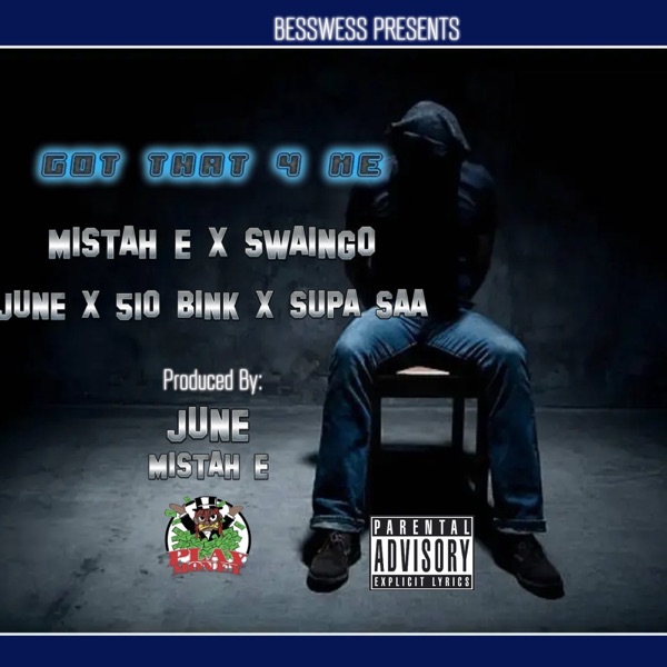 Got That 4 Me (feat. Swaingo, June, 510Bink & Supa Saa) - Single album cover