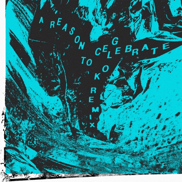 A Reason to Celebrate (GLOK Remix) - Single album cover