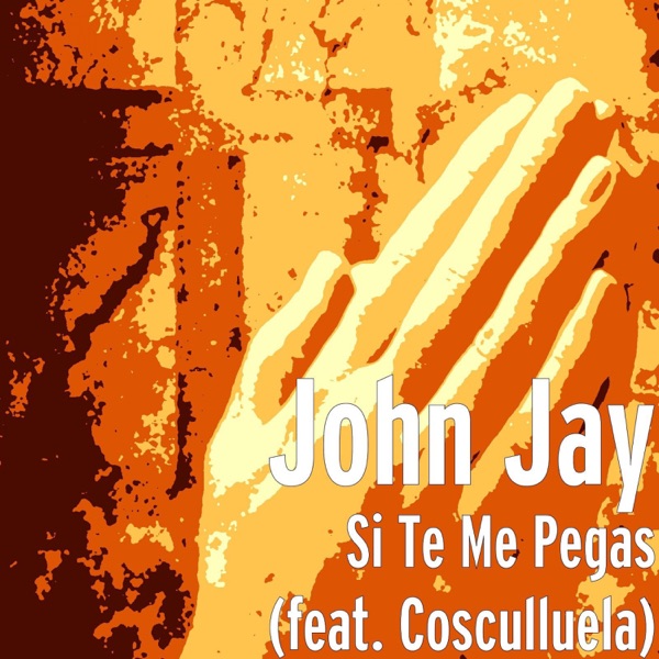 Si Te Me Pegas (feat. Cosculluela) - Single album cover
