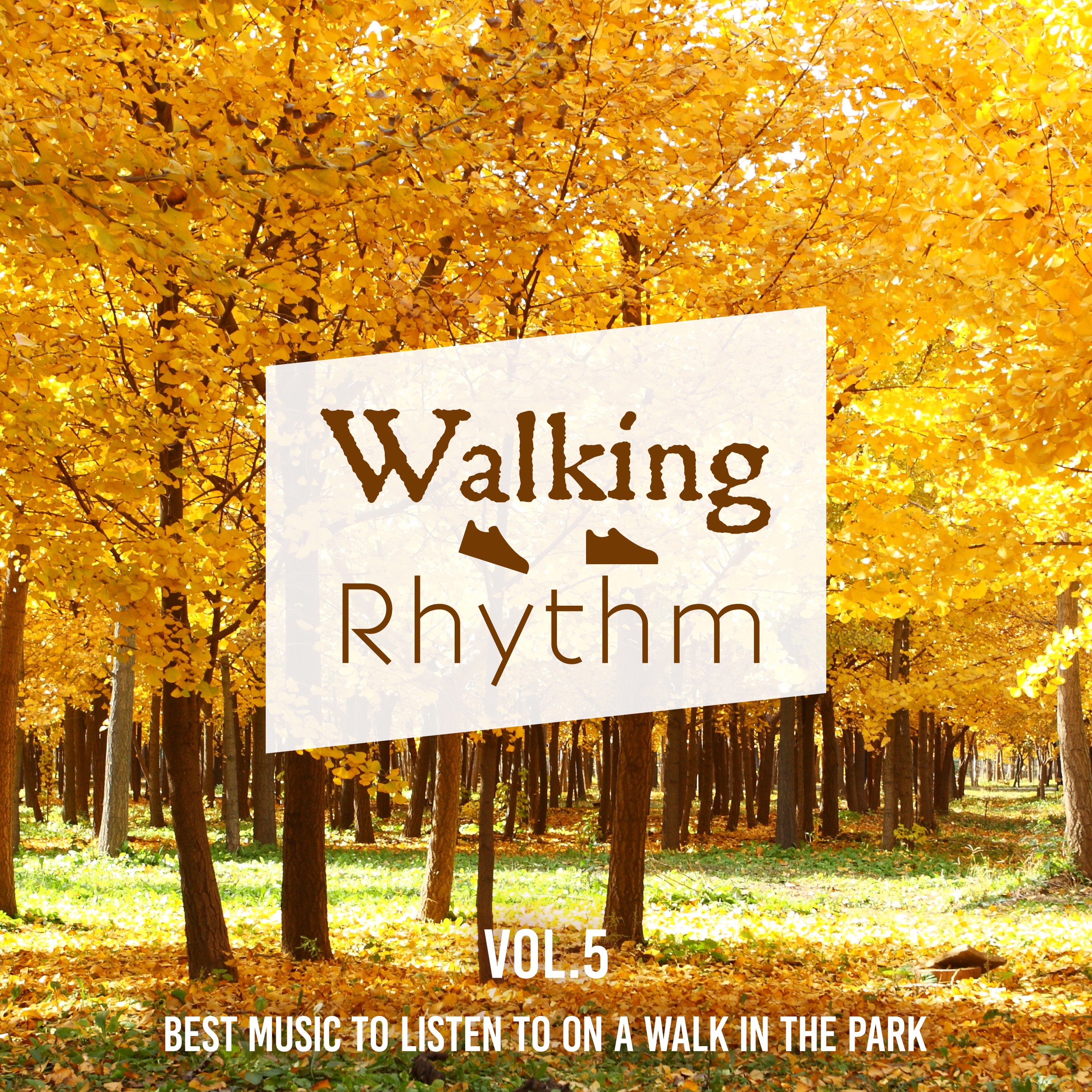 Walking Rhythm -Best Music to Listen to on a Walk in the Park- , Vol. 5 album cover