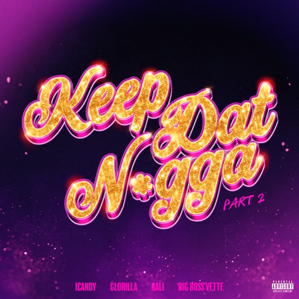 Keep Dat N***a (Part 2) [feat. GloRilla, Kali & Big Boss Vette] - Single album cover