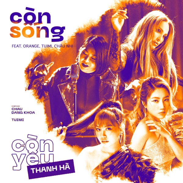 Còn Sống Còn Yêu (feat. Orange, Tuimi & Châu Nhi) - Single album cover