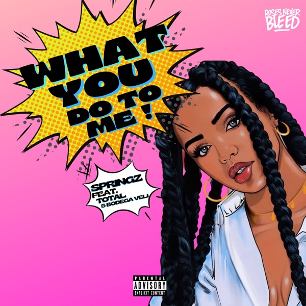 What You Do To Me (feat. Total & Bodega Veli) - Single album cover