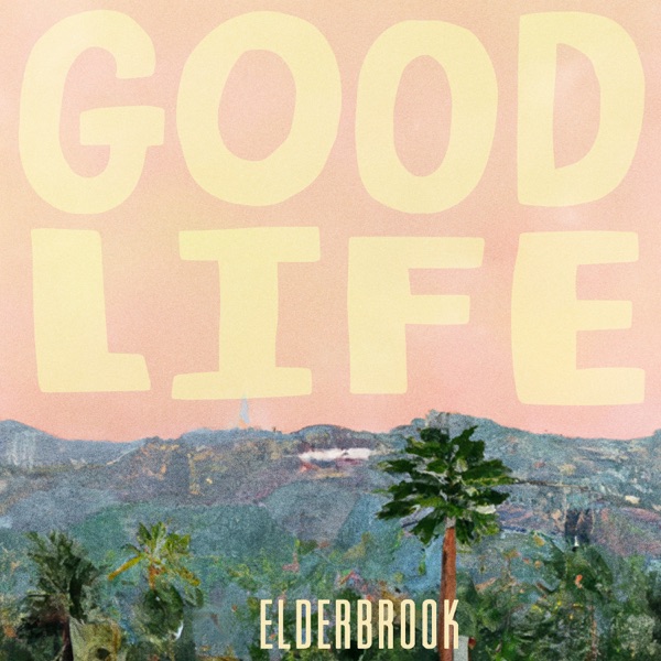Good Life - Single album cover