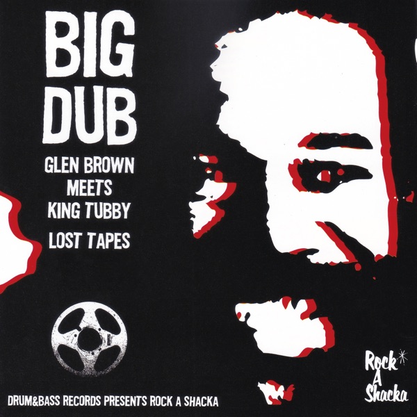 Big Dub -Glen Brown and King Tubby Lost Tapes- album cover