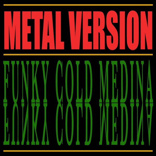 Funky Cold Medina (Metal Version) - Single album cover