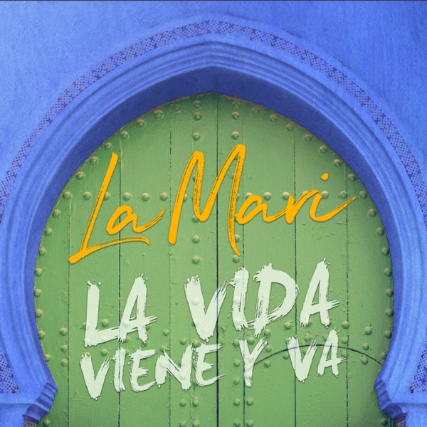La Vida Viene y Va - Single album cover