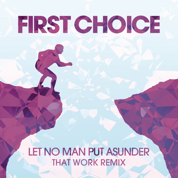 Let No Man Put Asunder (That Work Remix) - Single album cover
