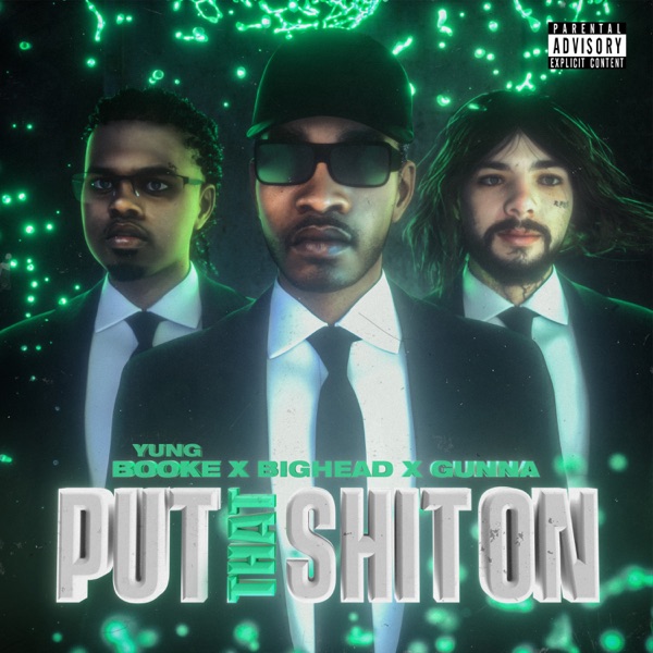 Put That Shit On - Single album cover