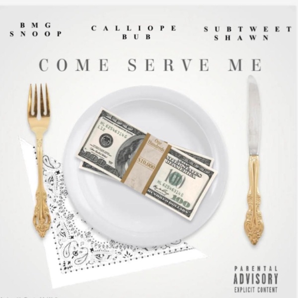 Come Serve Me (feat. Calliope Bub & Tweet) - Single album cover