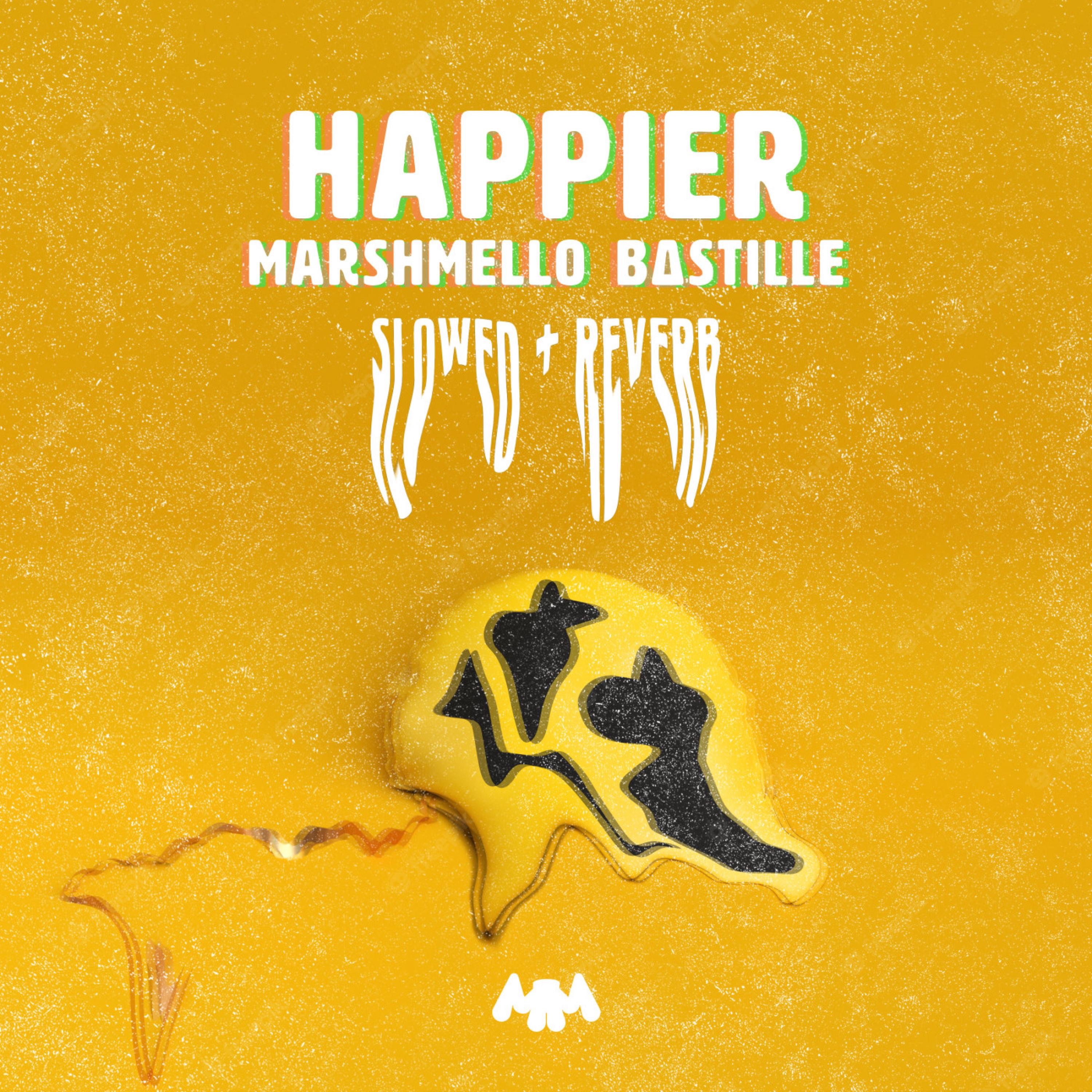 Happier (Slowed + Reverb) - Single album cover