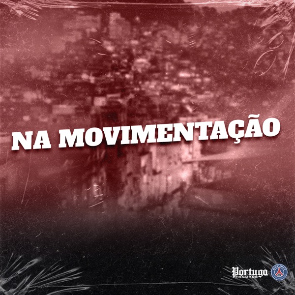 NA MOVIMENTAÇÃO (feat. MC Livinho, MC Menor MT & Mc Kaio) - Single album cover