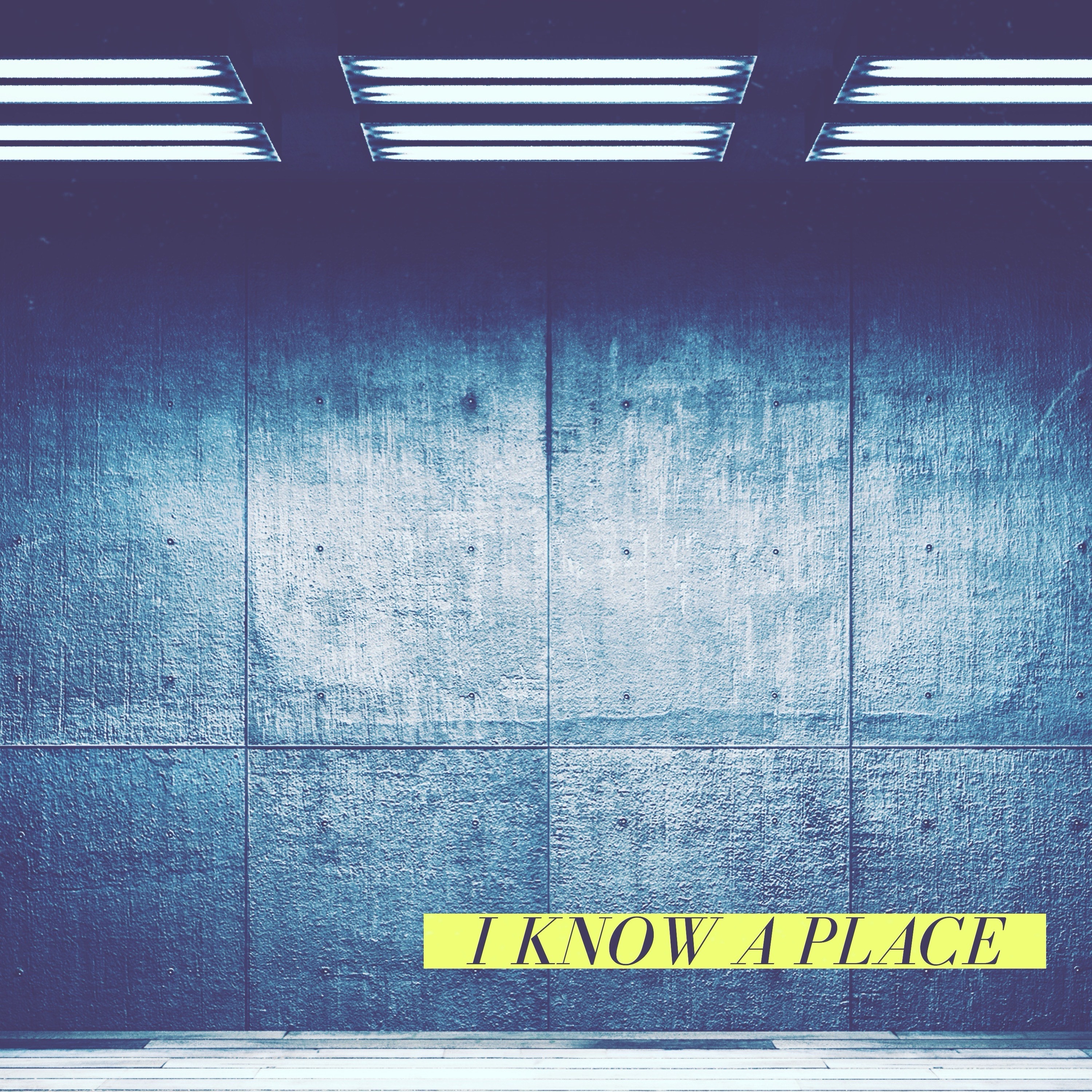 I Know a Place - Single album cover