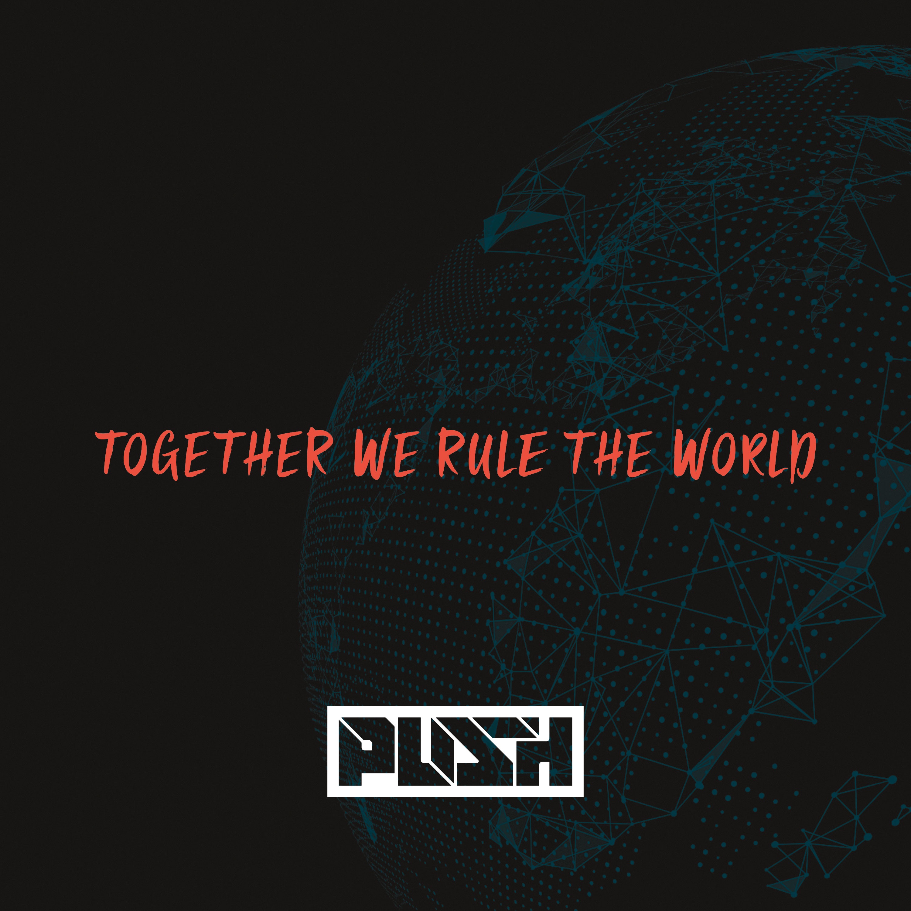 Together We Rule the World - - Single album cover