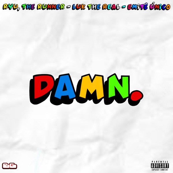 DAMN! (feat. Luk the Real & 6ee) - Single album cover