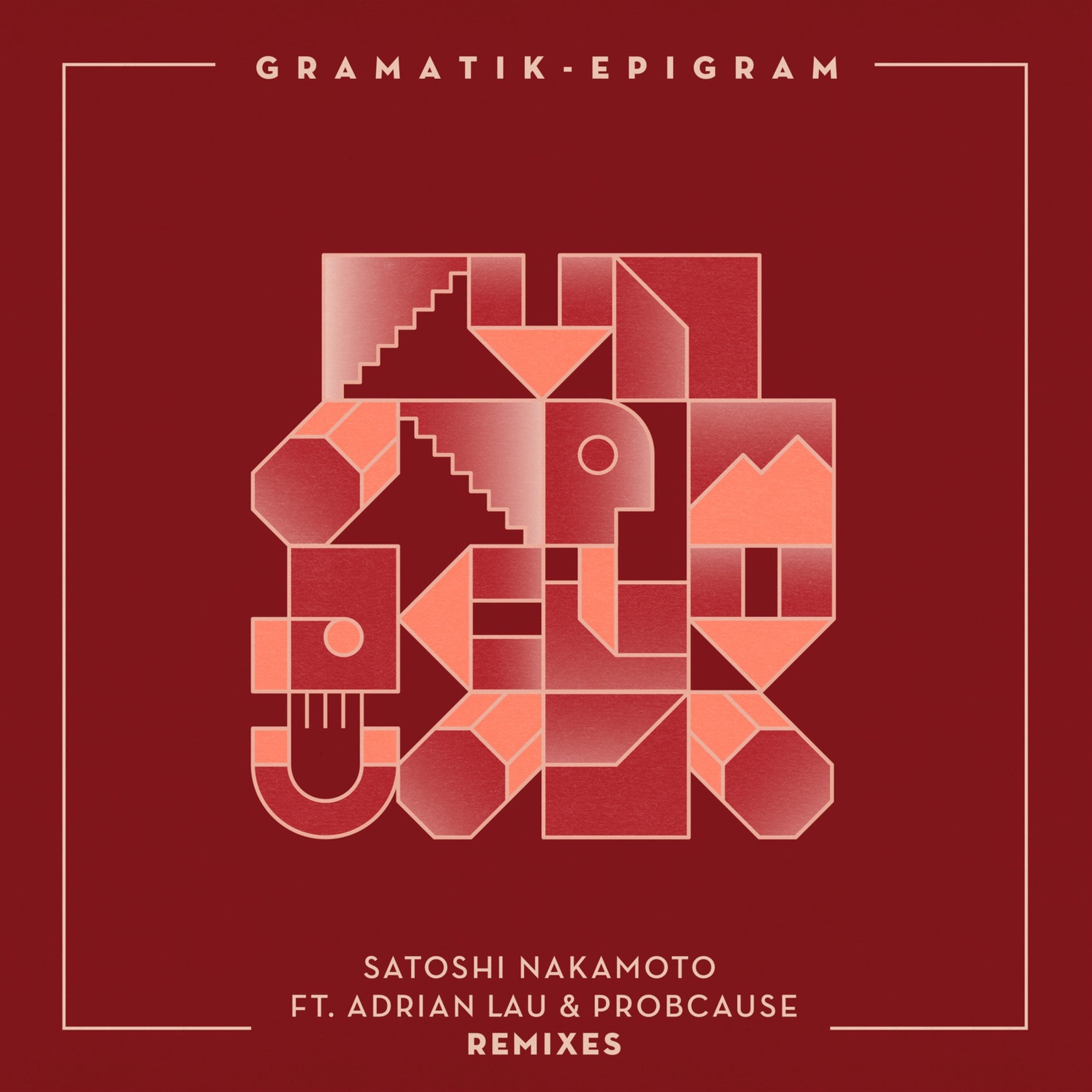 Satoshi Nakamoto (feat. Adrian Lau & ProbCause) [Remixes] - EP album cover