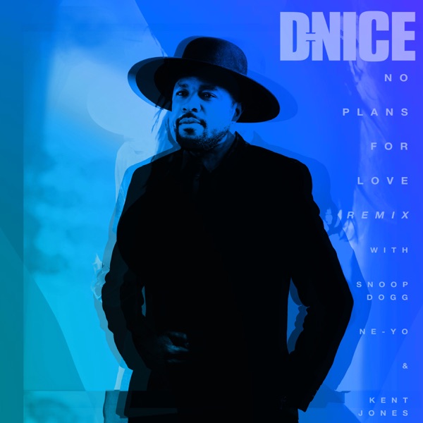 No Plans for Love (Remix) [feat. Ne-Yo, Kent Jones & Snoop Dogg] - Single album cover