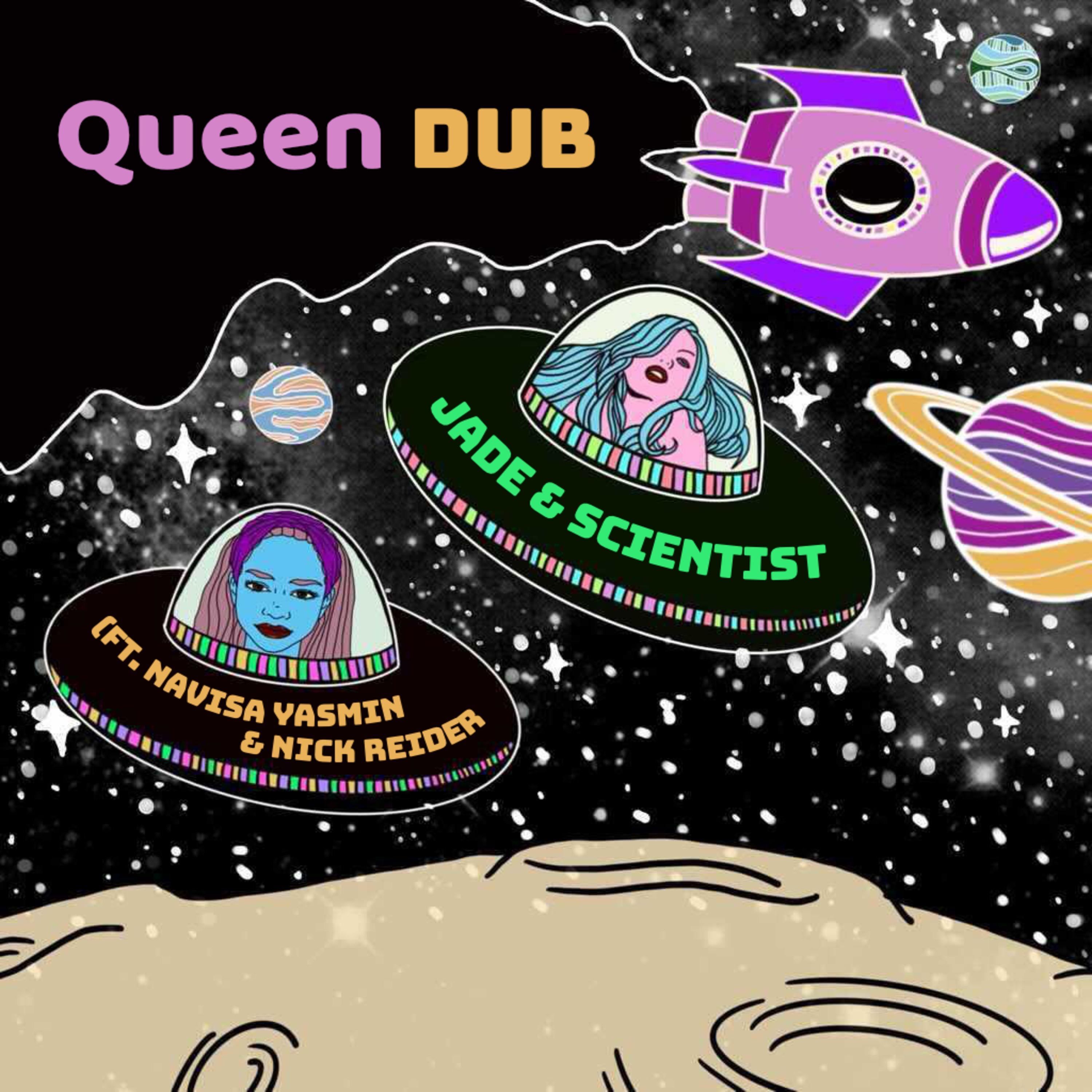 Queen Dub (feat. Navisa Yasmin & Nick Reider) - Single album cover