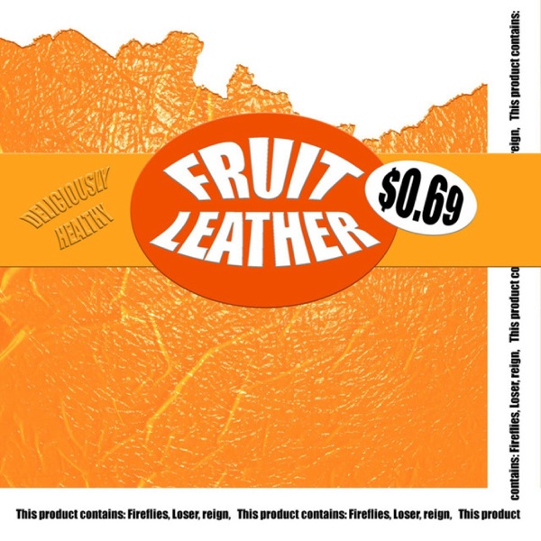 Fruit Leather (feat. Reign) - Single album cover