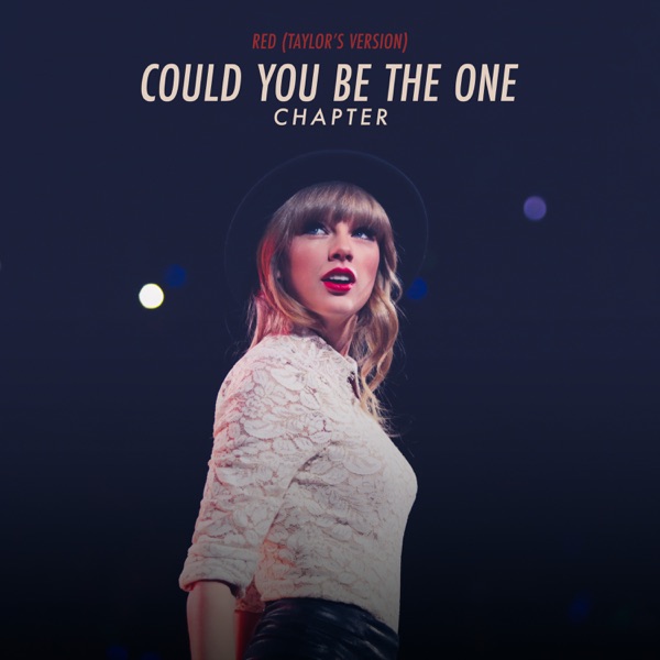 Red (Taylor’s Version): Could You Be The One Chapter - EP album cover
