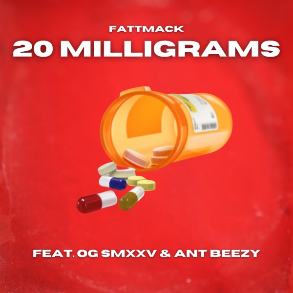 20 Milligrams (feat. FattMack) - Single album cover