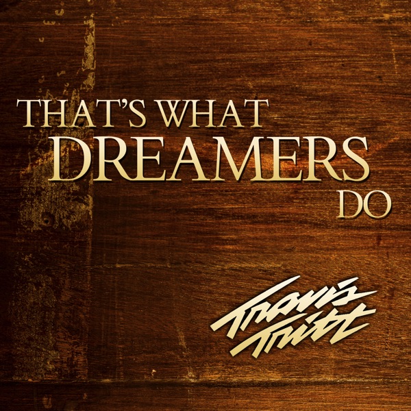 That's What Dreamers Do - Single album cover