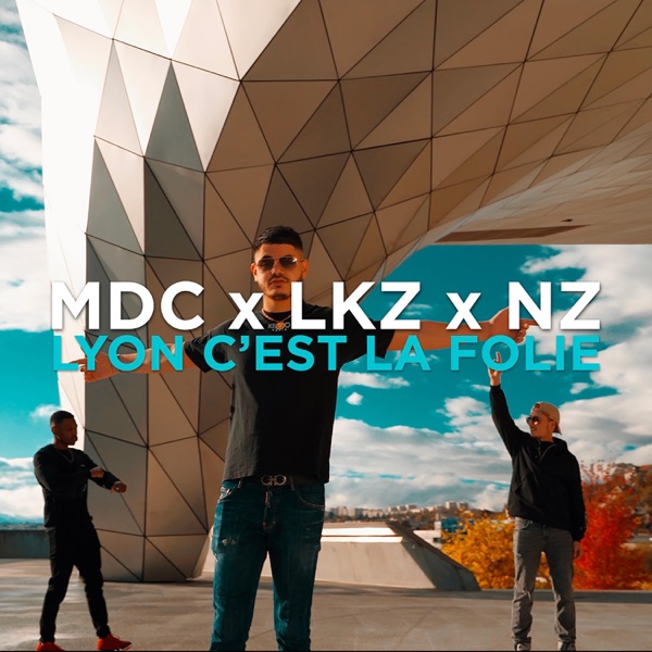 Lyon C'est La Folie (feat. MDC, LOKOZ & NZ) - Single album cover