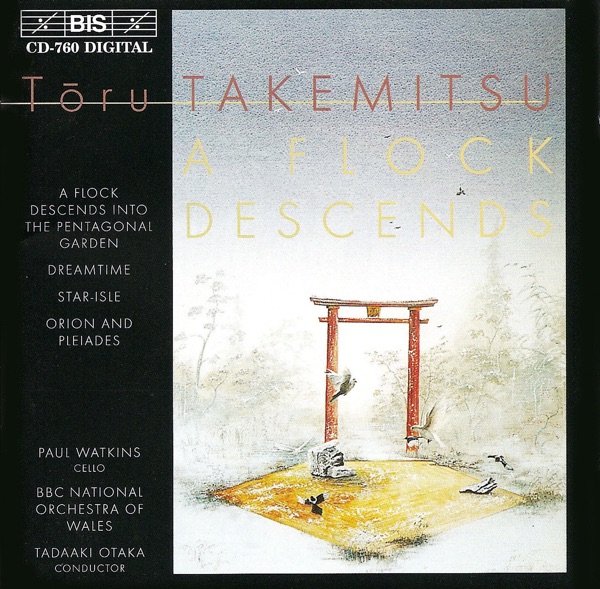Takemitsu: Flock Descends Into the Pentagonal Garden (A) album cover