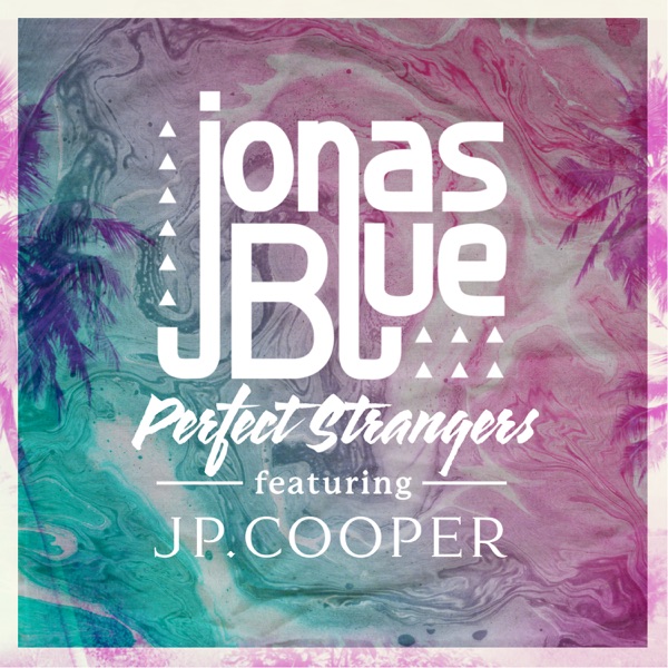 Perfect Strangers (Sped Up Version) [feat. JP Cooper] - Single album cover