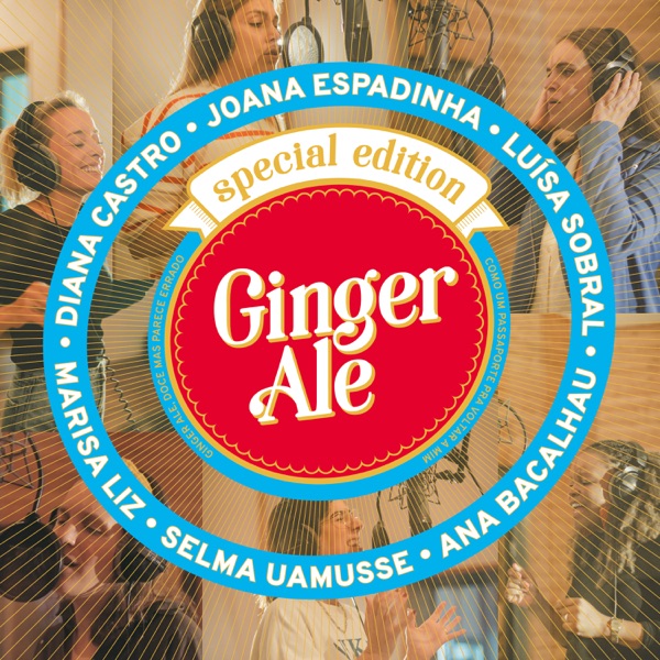 Ginger Ale Special Edition (feat. Ana Bacalhau, Diana Castro, Luisa Sobral, Marisa Liz & Selma Uamus album cover