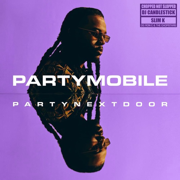 PARTYMOBILE (Chopped Not Slopped) album cover