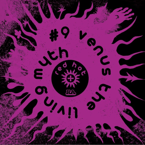 #9 Venus the Living Myth (feat. Immanuel Wilkins & Marshall Allen) - Single album cover