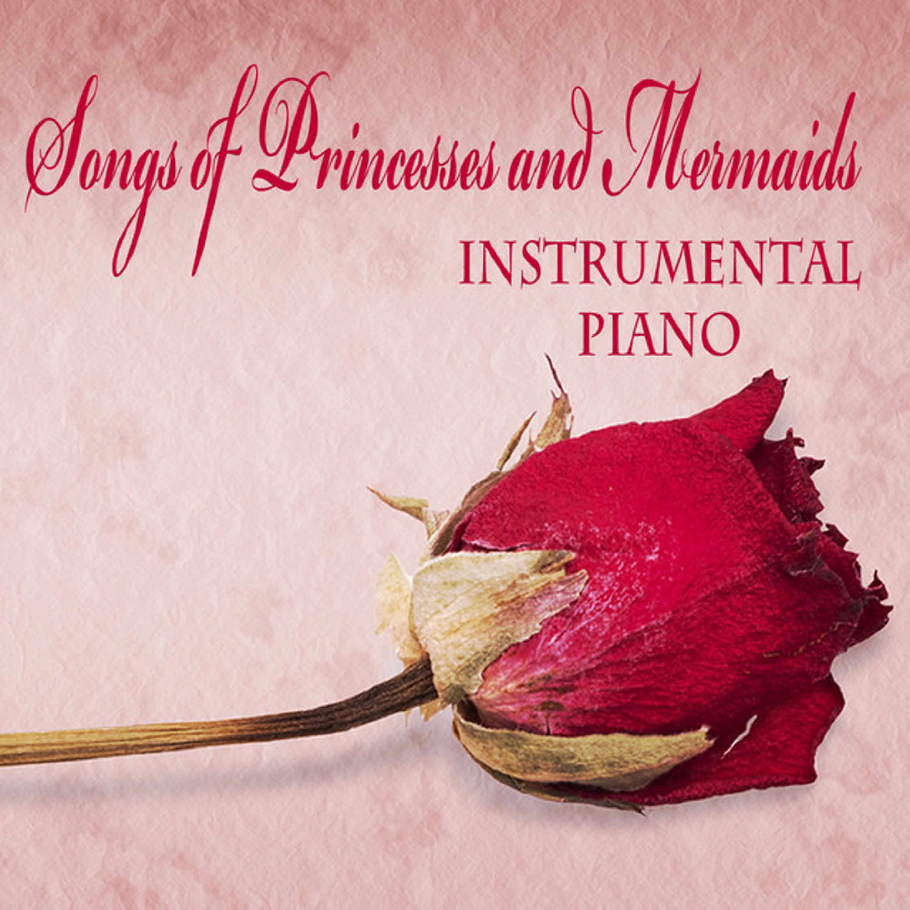 Songs of Princesses and Mermaids: Instrumental Piano album cover