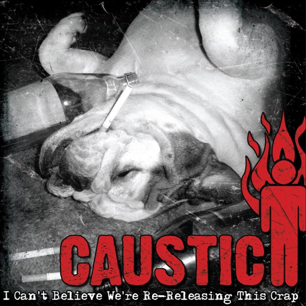 I Can't Believe We're Re-Releasing This Crap album cover