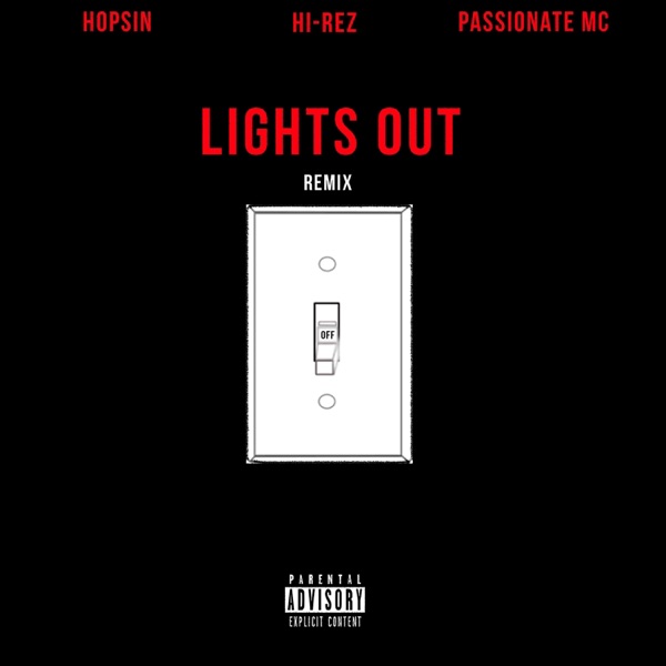 Lights Out (feat. Hopsin & Passionate MC) [Remix] - Single album cover