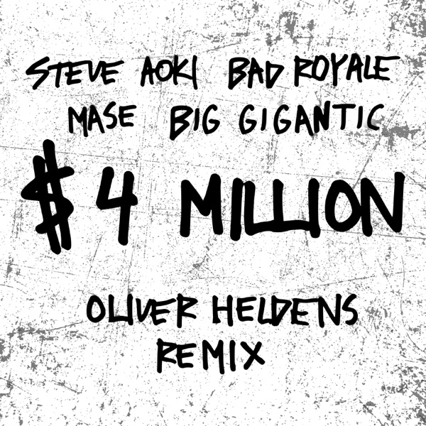 $4,000,000 (Oliver Heldens Remix) [feat. Ma$e & Big Gigantic] - Single album cover