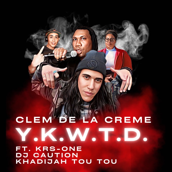 Y.K.W.T.D. - Single (feat. KRS-One, Khadijah Tou Tou & Dj Caution) - Single album cover