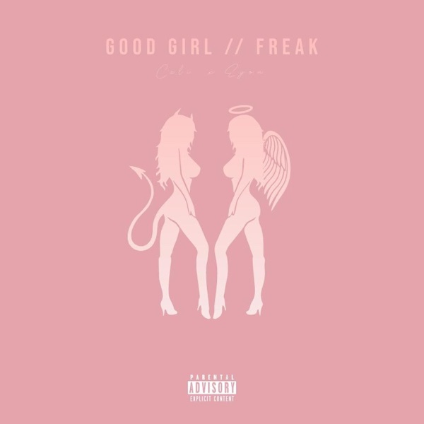 Good Girl // Freak (feat. Eyon) - Single album cover
