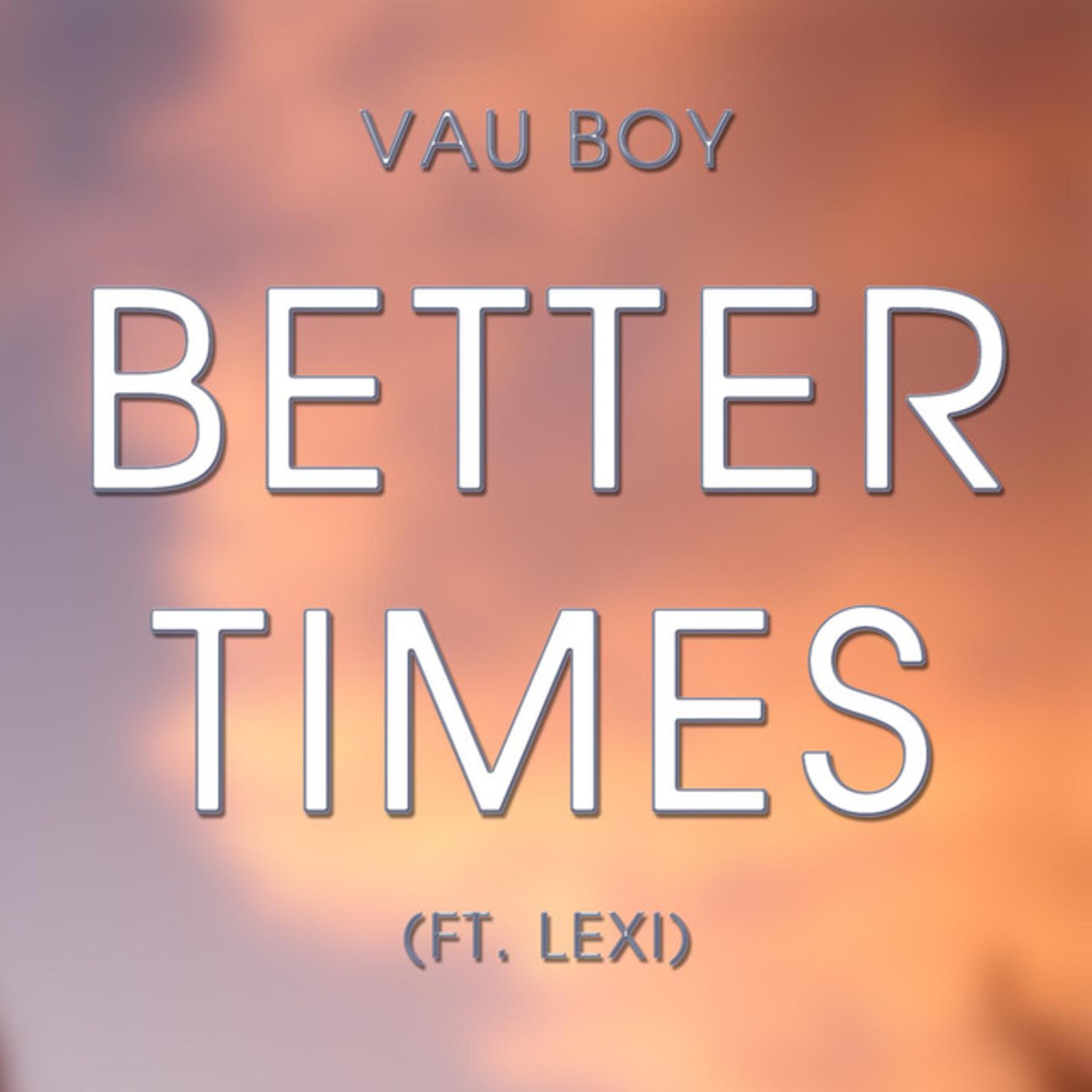 Better Times (feat. Lexi) - Single album cover
