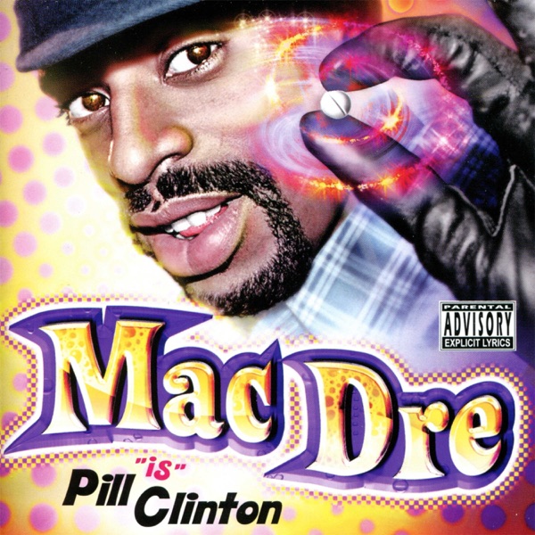 Mac Dre "Is" Pill Clinton album cover